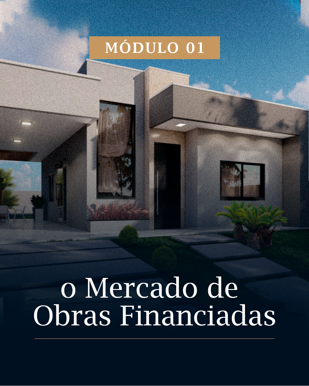 Módulo 1 – Fundamentos do Modelo de Obras Financiadas